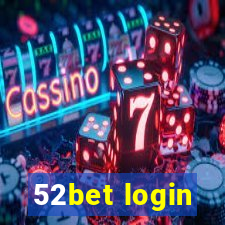 52bet login